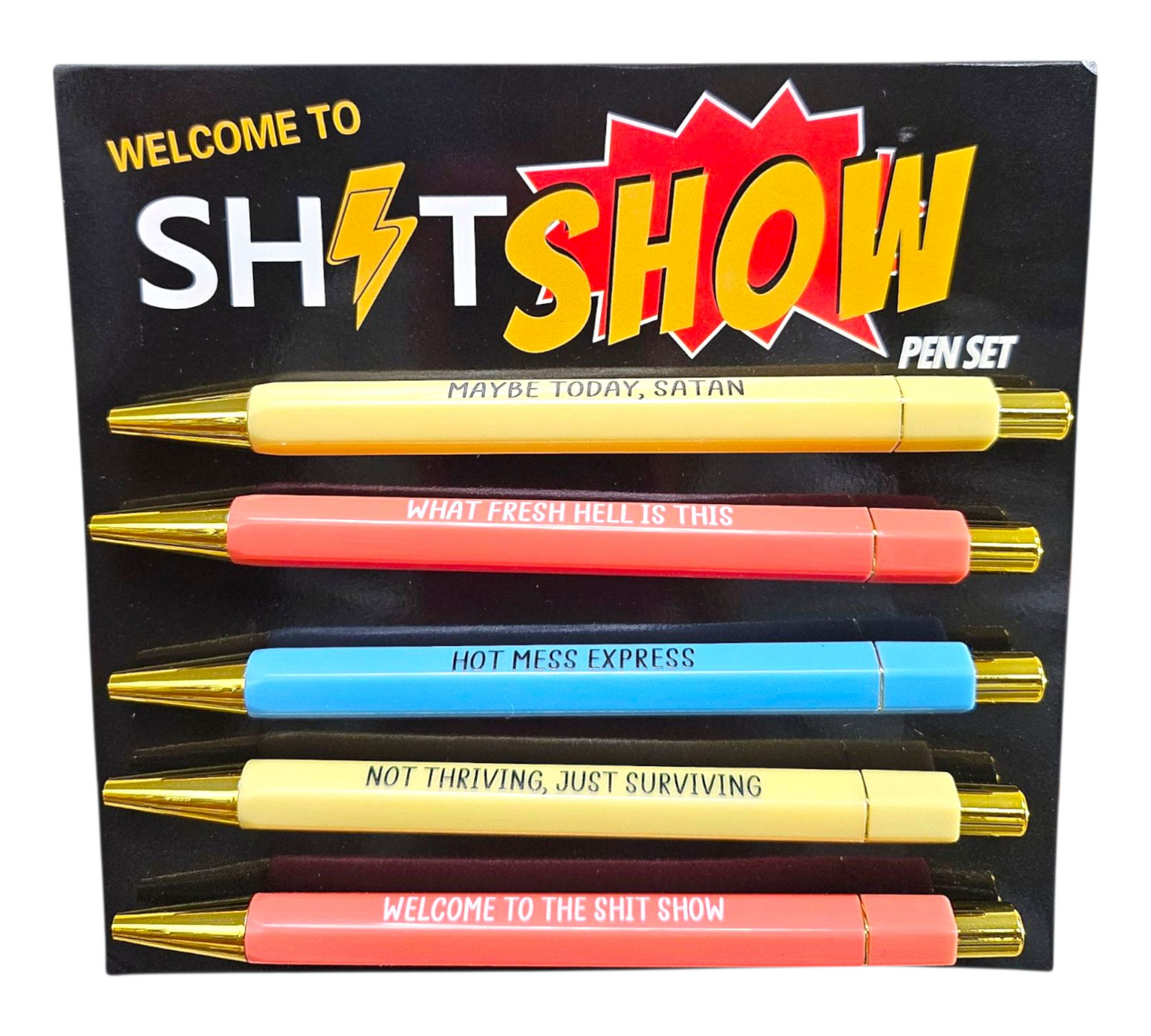 WELCOME TO THE SHITSHOW Pen Set