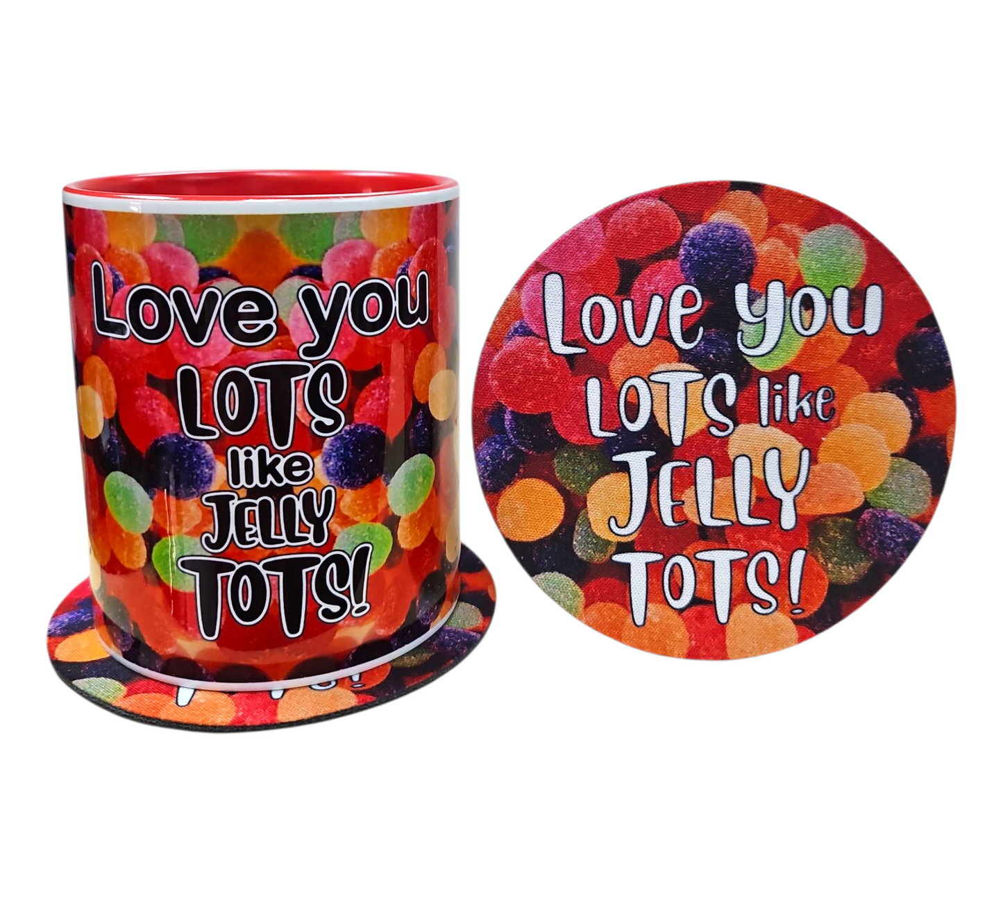 LOVE YOU LOTS LIKE JELLY TOTS MUG & COASTER SET