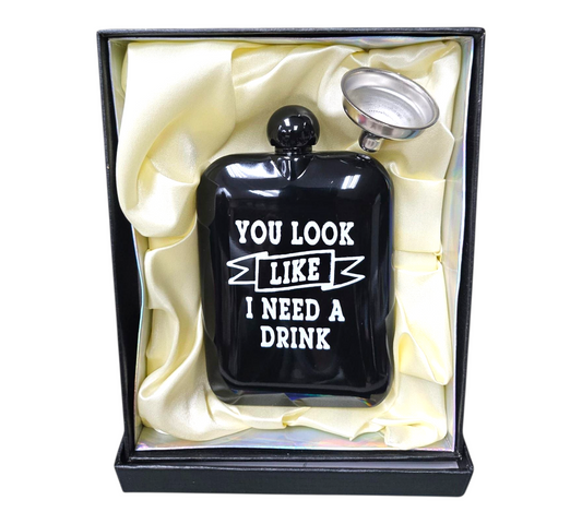 'You look like I need a drink' HIP FLASK GIFT BOX