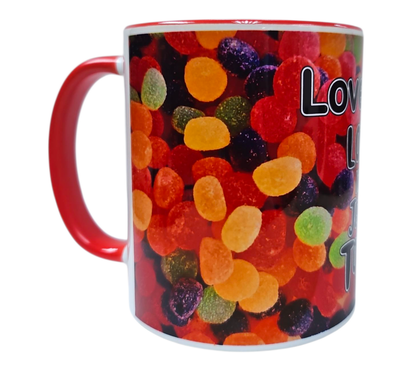 LOVE YOU LOTS LIKE JELLY TOTS MUG