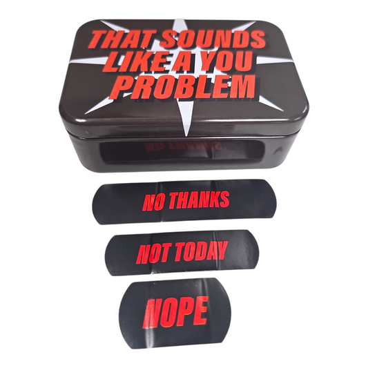 That sounds like a YOU problem Tinned Plasters — view 2