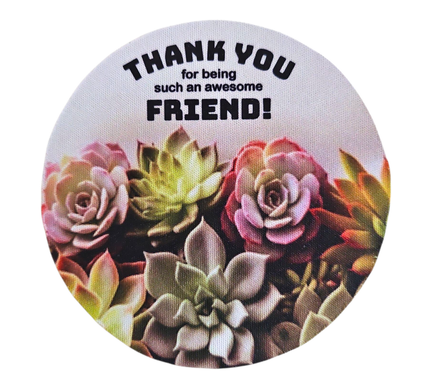 THANK YOU FOR BEING SUCH AN AWESOME FRIEND COASTER