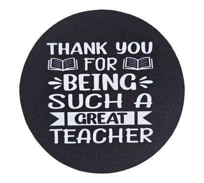 THANK YOU FOR BEING SUCH A GREAT TEACHER COASTER