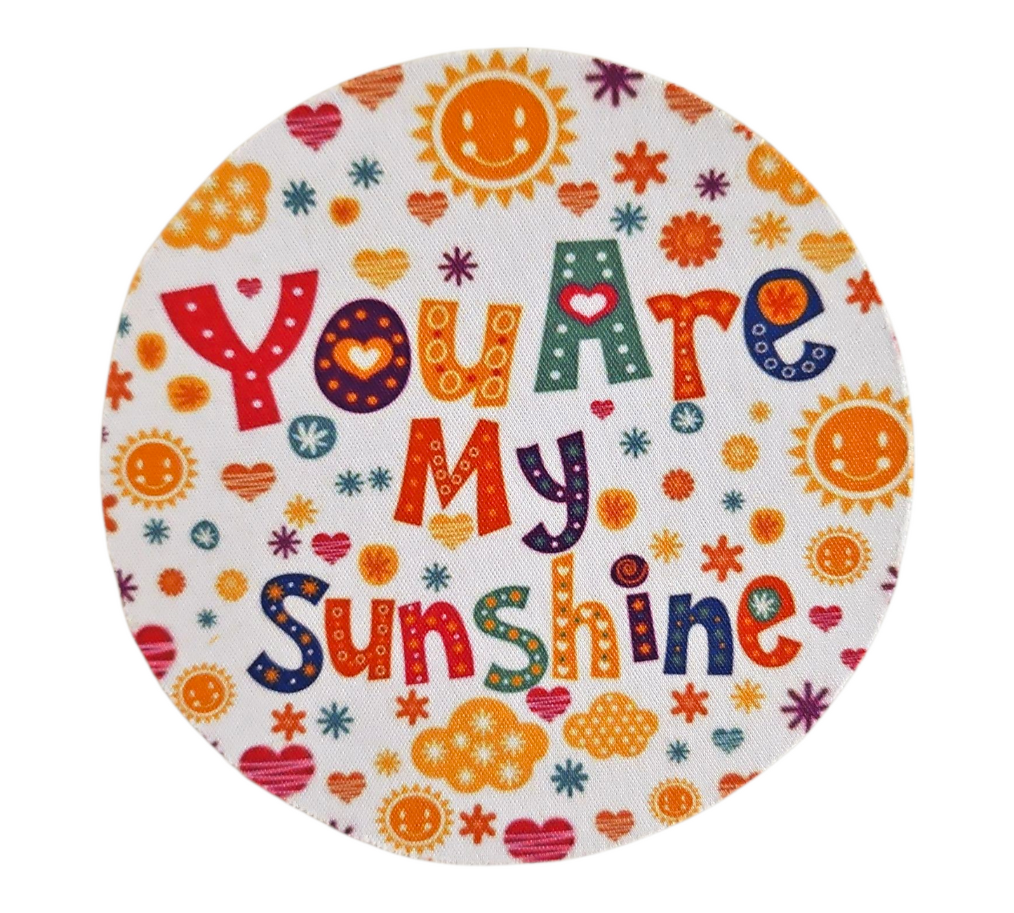 YOU ARE MY SUNSHINE (SUN) COASTER