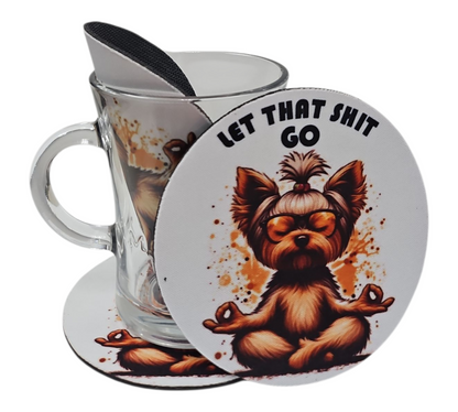 LET THAT SHIT GO COASTER