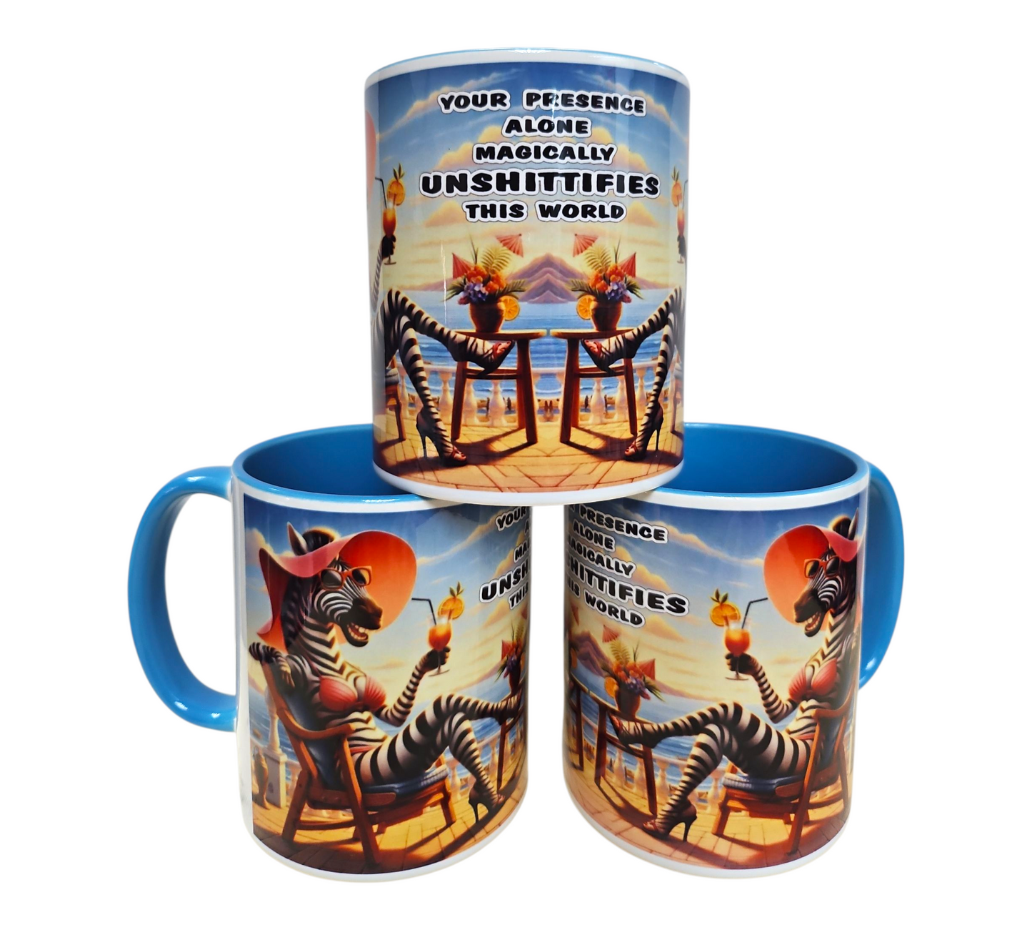 YOUR PRESENCE ALONE MAGICALLY UNSHITTIFIES THIS WORLD MUG