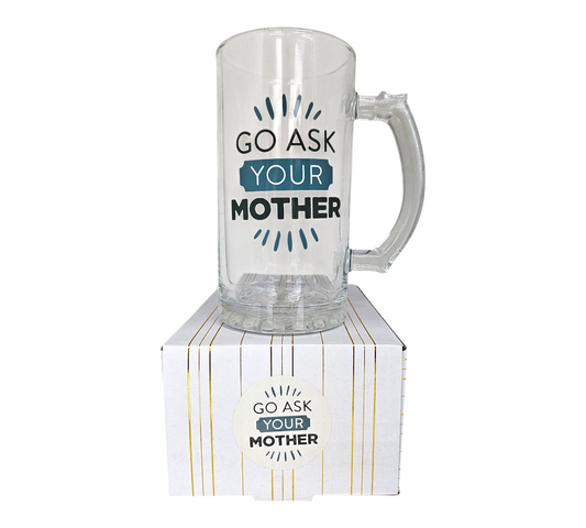 GO ASK YOUR MOTHER-BEER MUG (470ml)