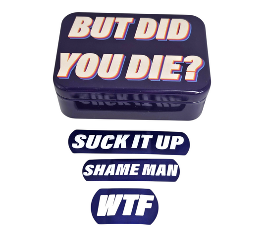 BUT DID YOU DIE Tinned Plasters